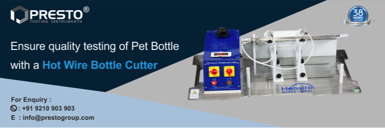 Ensure quality testing of PET bottles with a hot wire bottle cutter